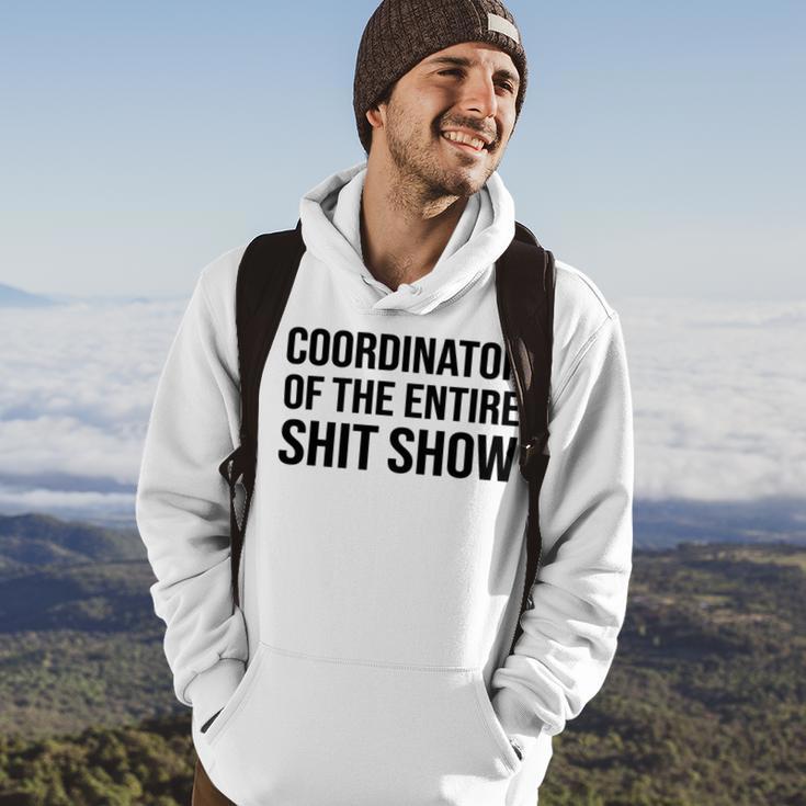 Coordinator Of The Entire Shit Show Funny Mom Dad Boss Manager Teacher Hoodie Lifestyle