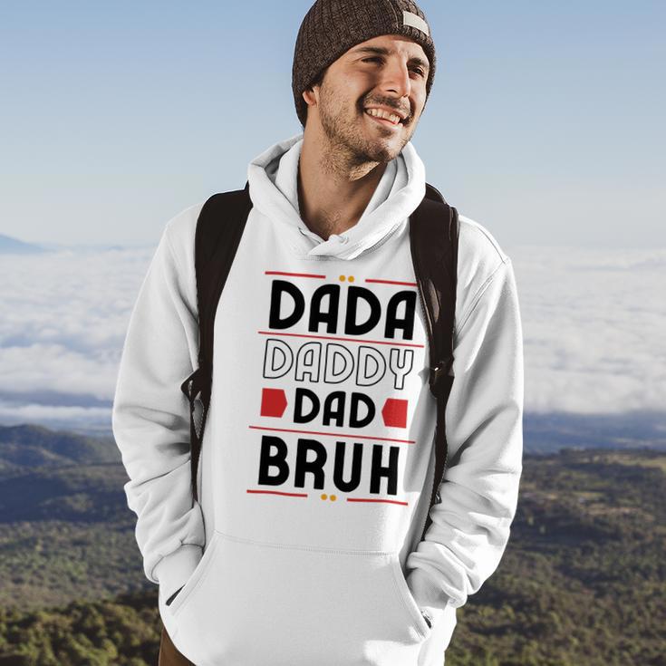 Dada Daddy Dad Bruh Funny Gift For Father Hoodie Lifestyle