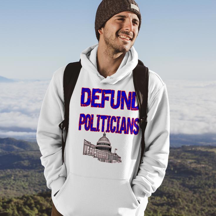 Defund Politicians Hoodie Lifestyle