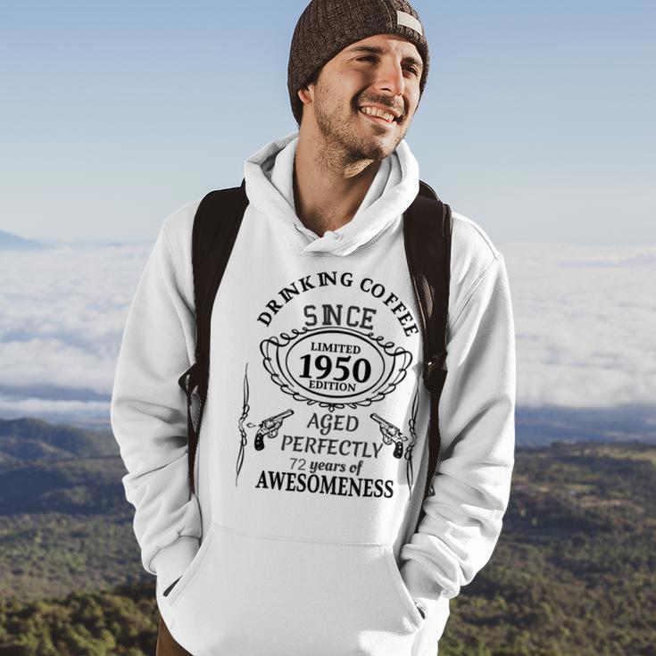 Drinking Coffee Since 1950 Aged Perfectly 72 Years Of Awesomenss Hoodie Lifestyle