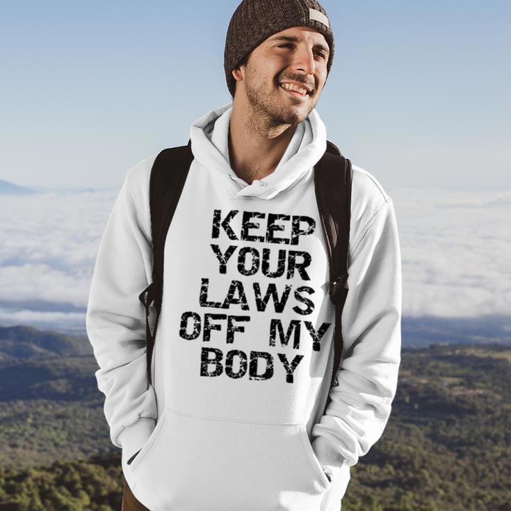 Keep Your Laws Off My Body 226 Shirt Hoodie Lifestyle