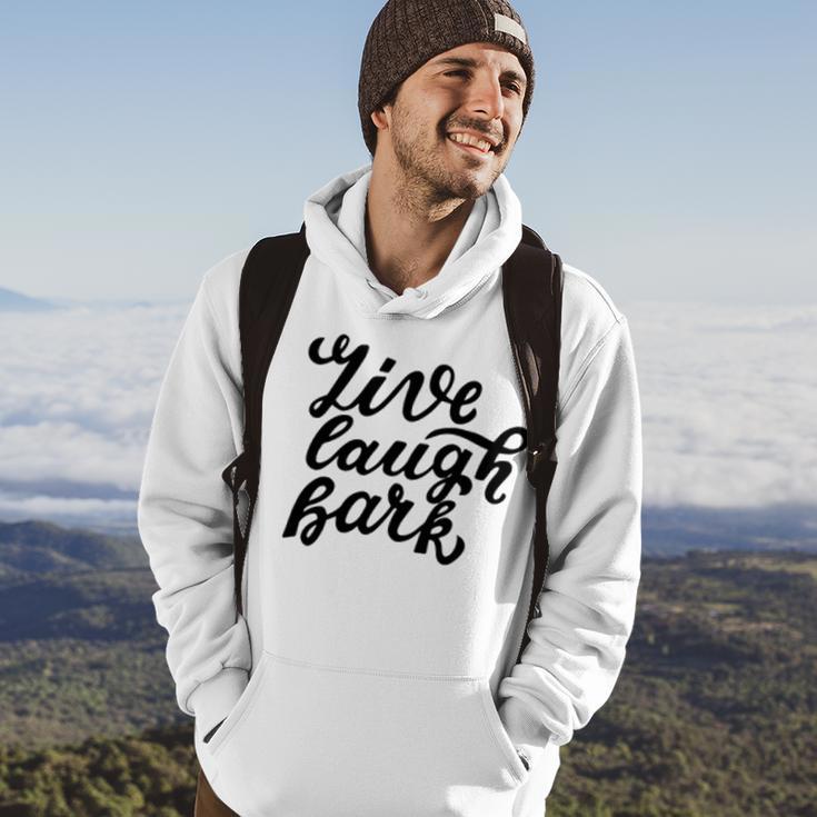 Live Laugh Bark 7 Trending Shirt Hoodie Lifestyle