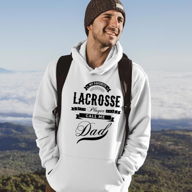 Mens My Favorite Lacrosse Player Call Me Dad Father Hoodie Lifestyle