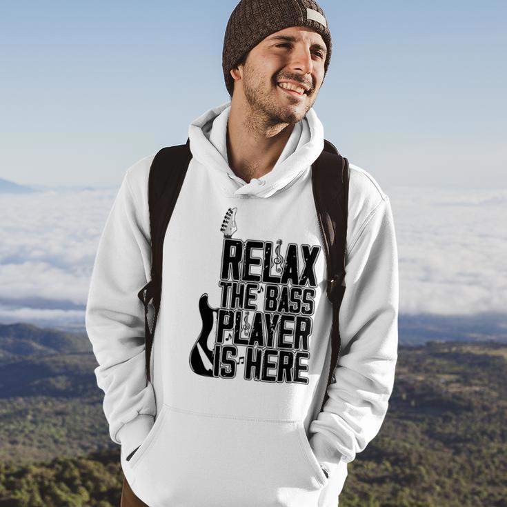 Relax The Bass Player Is Here Bass Player Funny Gift Bass Guitar Hoodie Lifestyle