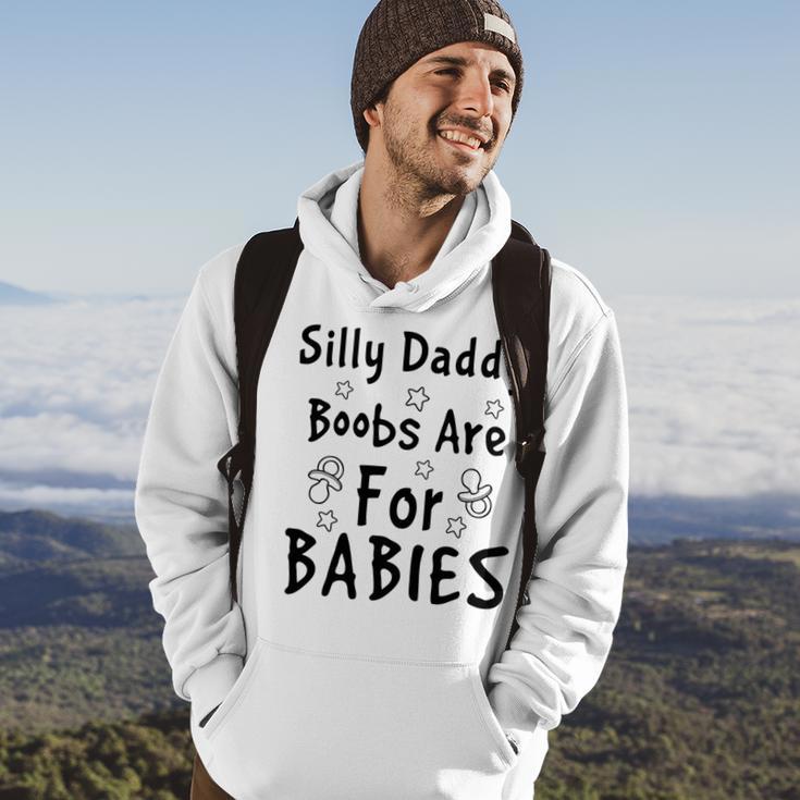 Silly Daddy Boobs Are For Babies Funny Baby Gift Funny Pregnancy Gift Funny Baby Shower Gift Hoodie Lifestyle