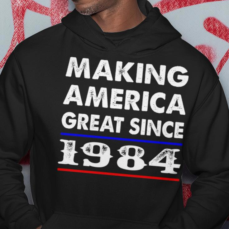 1984 Birthday Making America Great Since 1984 Hoodie Funny Gifts