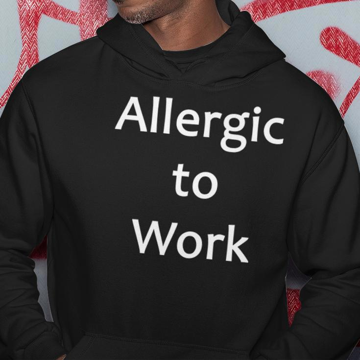 Allergic To Work Funny Tee Hoodie Unique Gifts