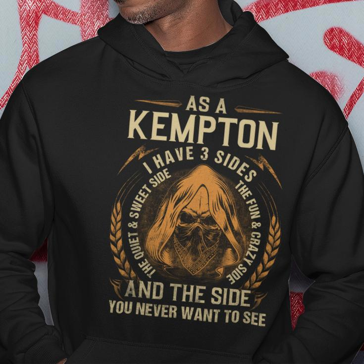 As A Kempton I Have A 3 Sides And The Side You Never Want To See Hoodie Funny Gifts