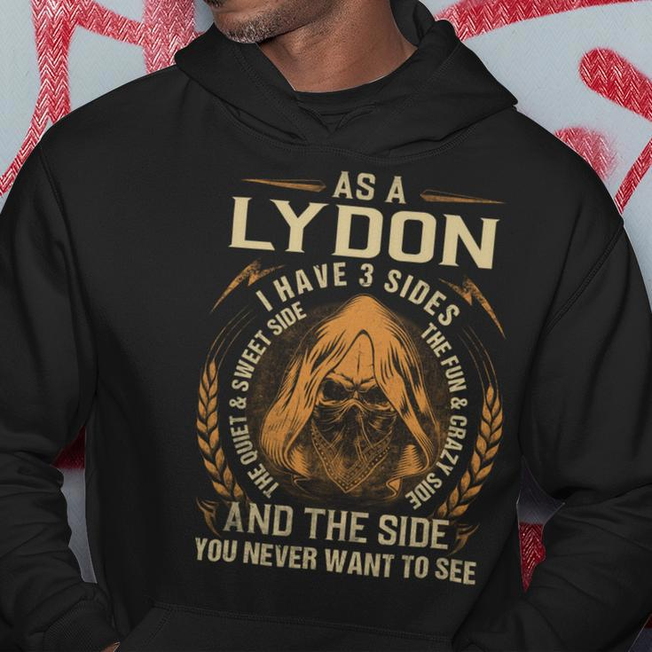 As A Lydon I Have A 3 Sides And The Side You Never Want To See Hoodie Funny Gifts