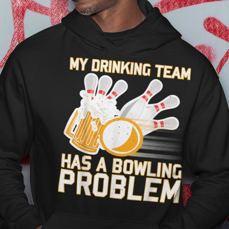 Beer Strike Dad My Drinking Team Has A Problem 116 Bowling Bowler Hoodie Funny Gifts