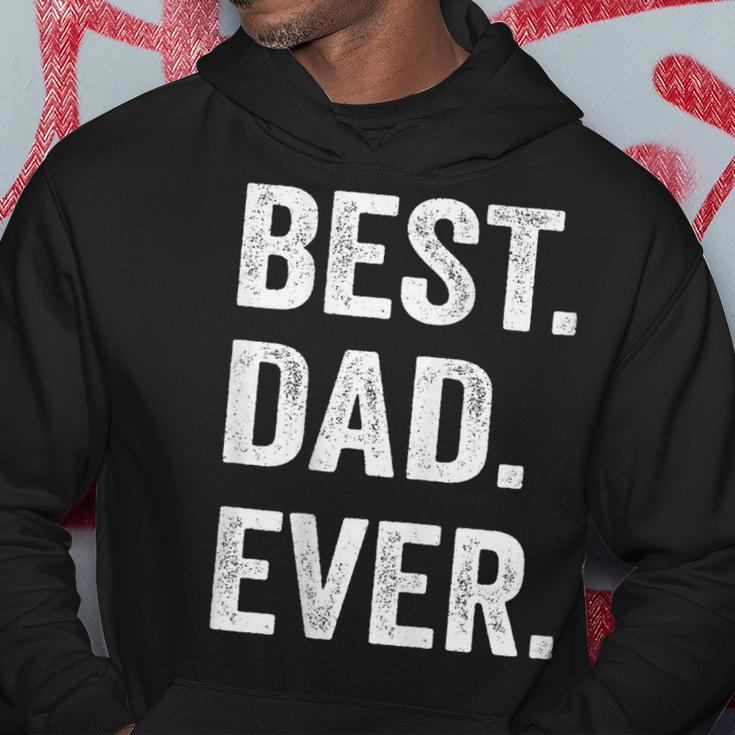 Best Dad Ever Funny Fathers Day Gift Men Husband Hoodie Unique Gifts