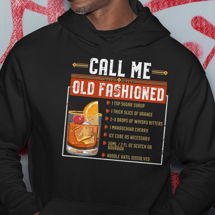 Call Me Old Fashioned Funny Sarcasm Drinking Gift Hoodie Unique Gifts