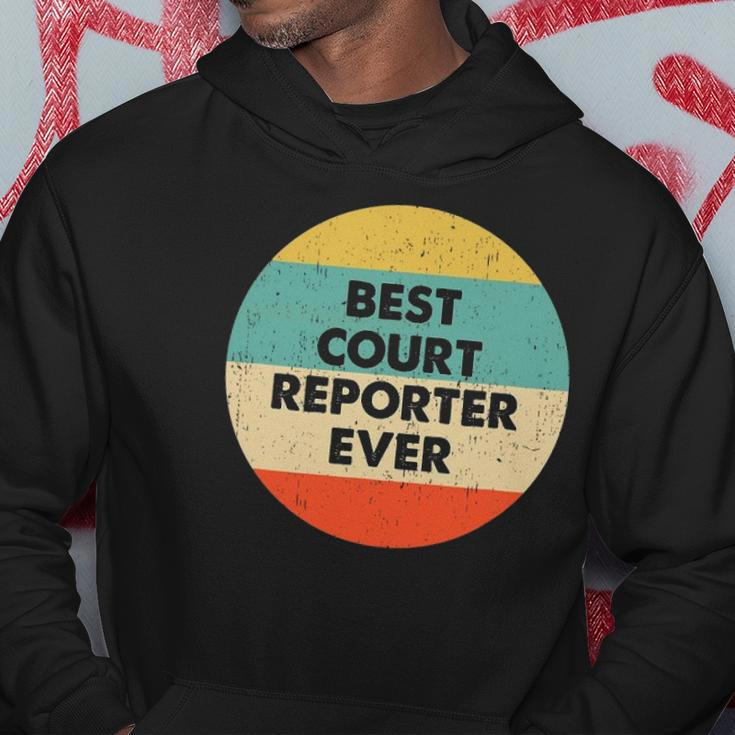 Court Reporter Best Court Reporter Ever Hoodie Unique Gifts