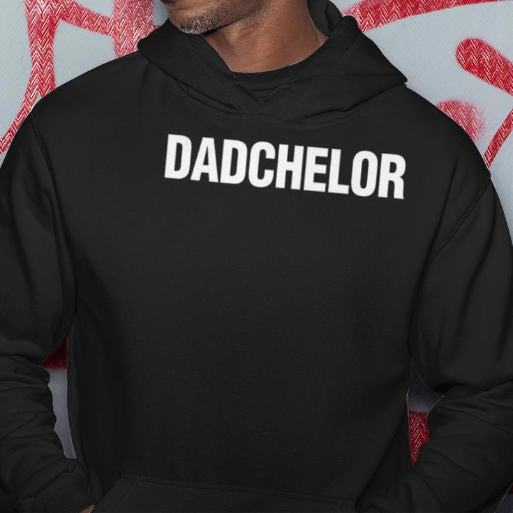 Dadchelor Fathers Day Bachelor Hoodie Unique Gifts