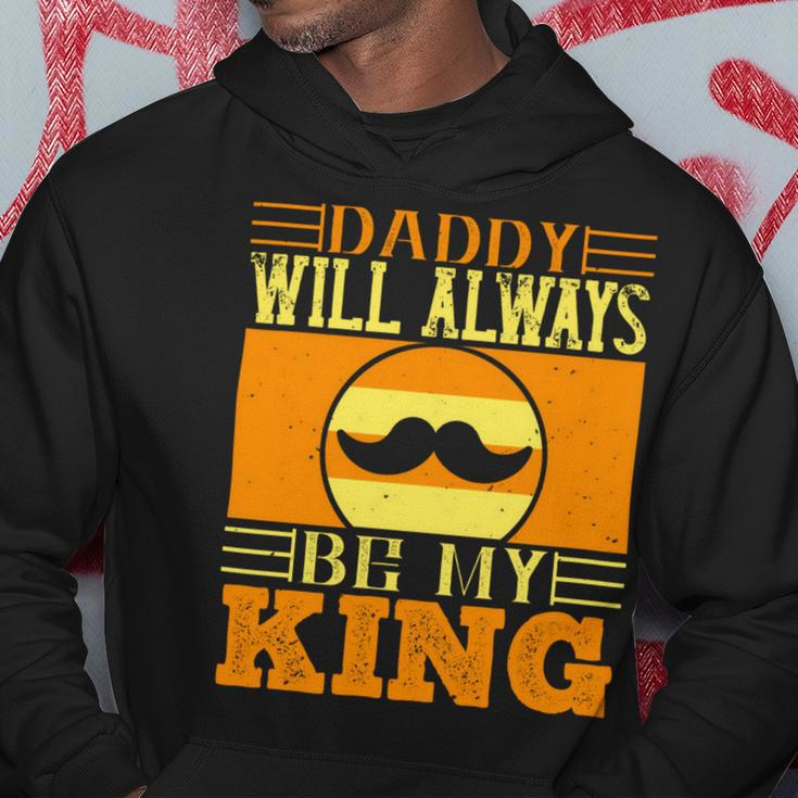 Daddy Will Always Be My King Hoodie Unique Gifts