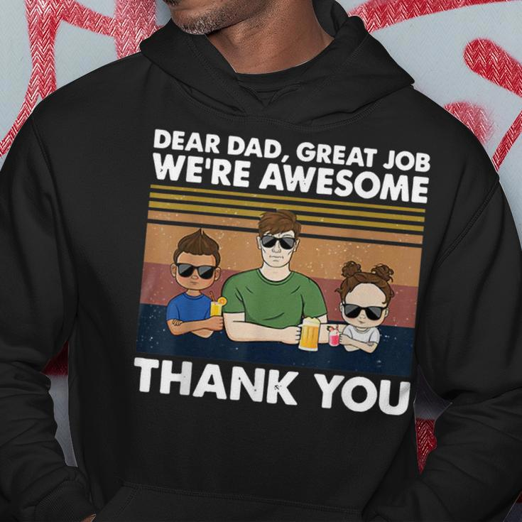 Dear Dad Great Job Were Awesome Thank You Hoodie Unique Gifts