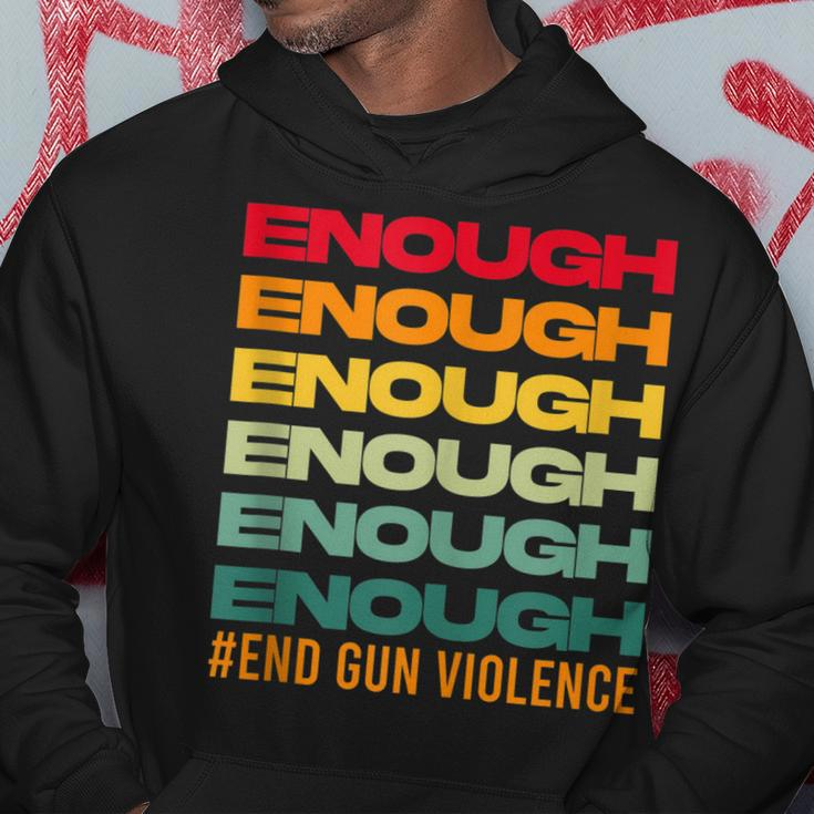 Enough End Gun Violence Awareness Day Wear Orange Hoodie Unique Gifts
