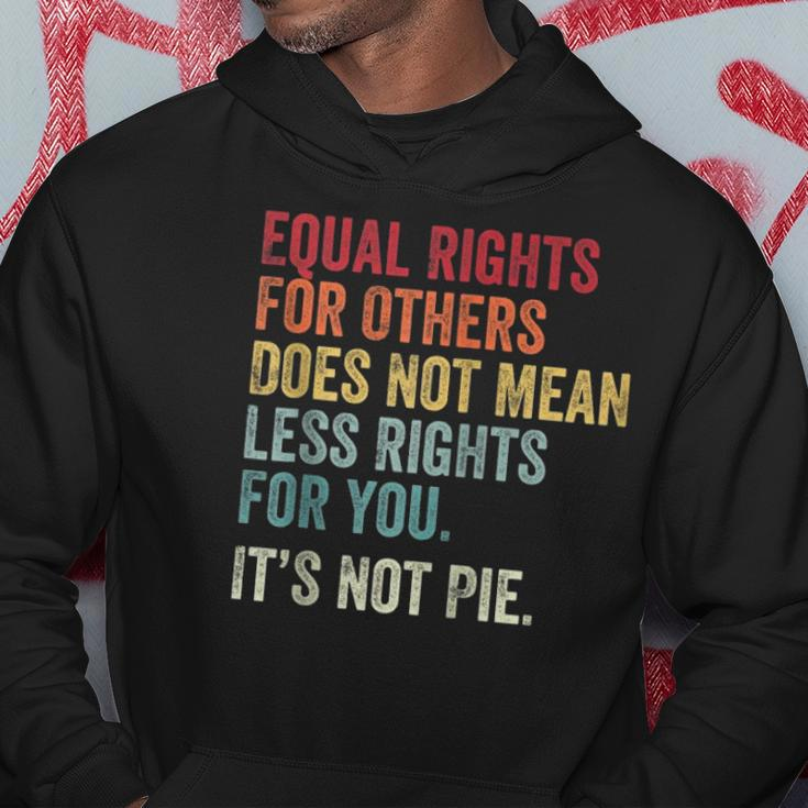Equality Equal Rights For Others Its Not Pie On Back Zip Hoodie Unique Gifts