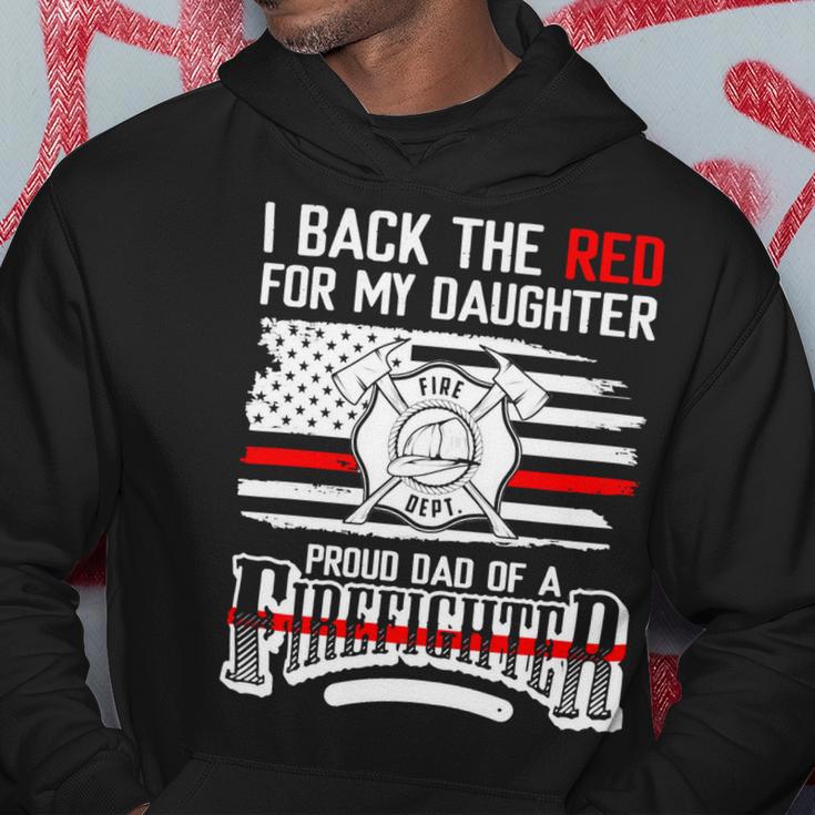 Father Grandpa I Back The Red For My Daughter Proud Firefighter Dad 186 Family Dad Hoodie Unique Gifts