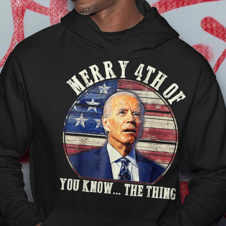 Funny Biden Merry 4Th Of You Know The Thing Anti Biden Hoodie Unique Gifts
