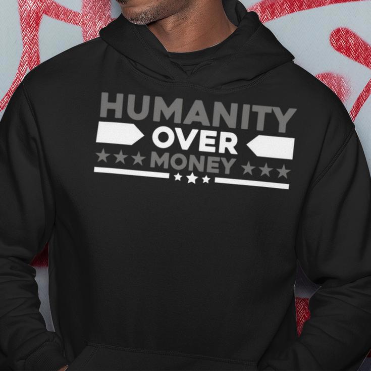 Funny Humanity Over Money Hoodie Funny Gifts