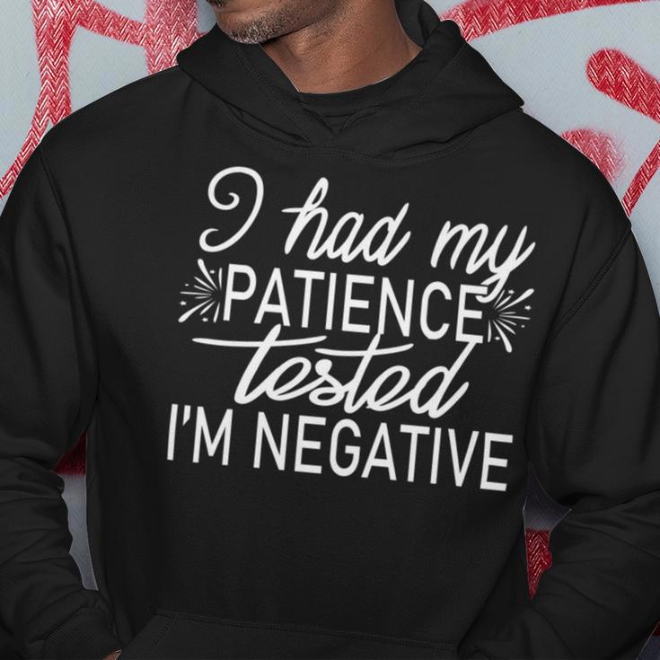 Funny I Had My Patience Tested Im Negative Hoodie Funny Gifts