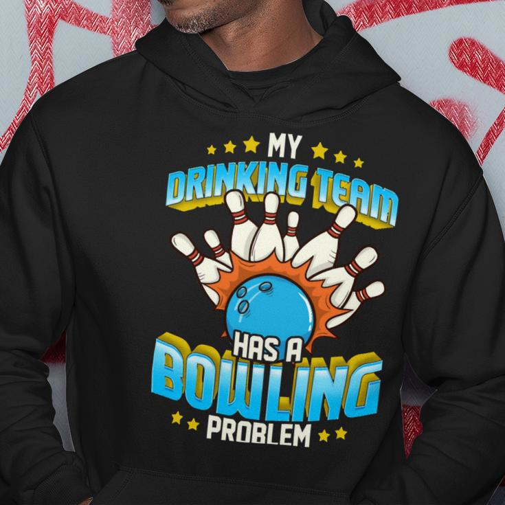 Funny My Drinking Team Has A Problem 263 Bowling Bowler Hoodie Funny Gifts