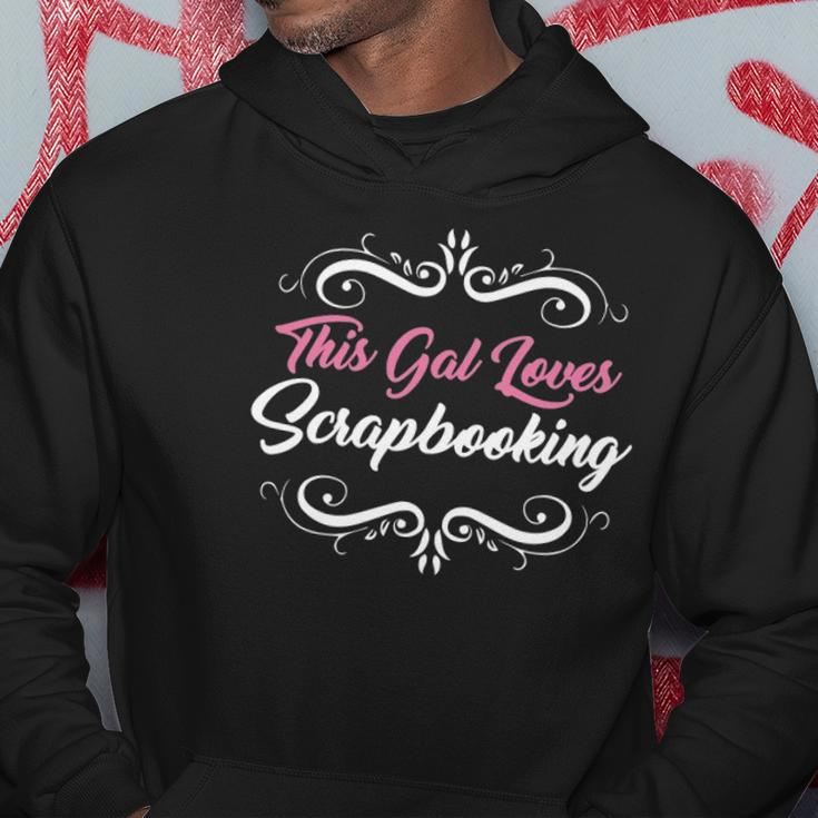 Funny Scrapbook This Gal Loves Scrapbooking Tee Hoodie Unique Gifts