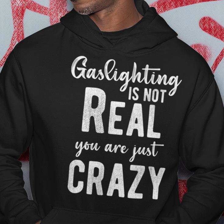 Gaslighting Is Not Real Youre Just Crazy Funny Vintage Hoodie Unique Gifts