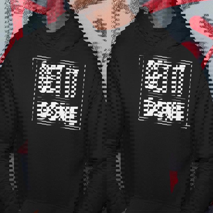 Get It Doneclothes Tee S Hoodie Unique Gifts
