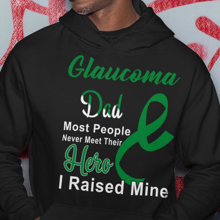 Glaucoma Dad Most People Never Meet Their Hero I Raised Mine Green Ribbon Glaucoma Glaucoma Awareness Hoodie Funny Gifts