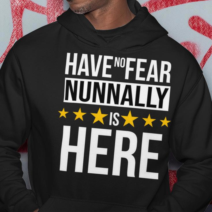 Have No Fear Nunnally Is Here Name Hoodie Unique Gifts