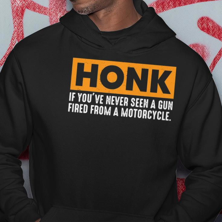 Honk If Youve Never Seen A Gun Fired From A Motorcycle Hoodie Unique Gifts