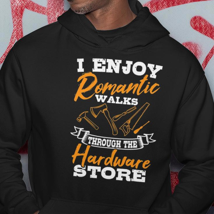 I Enjoy Romantic Walks Through The Hardware Store Woodworker Hoodie Unique Gifts