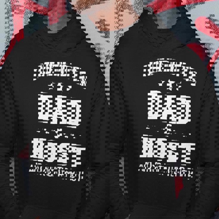I Have Two Titles Dad & Host Men Gifts Idea Hoodie Unique Gifts