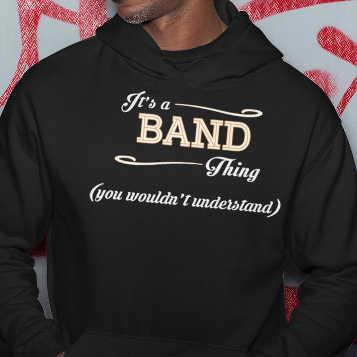 Its A Band Thing You Wouldnt UnderstandShirt Band Shirt For Band Hoodie Funny Gifts