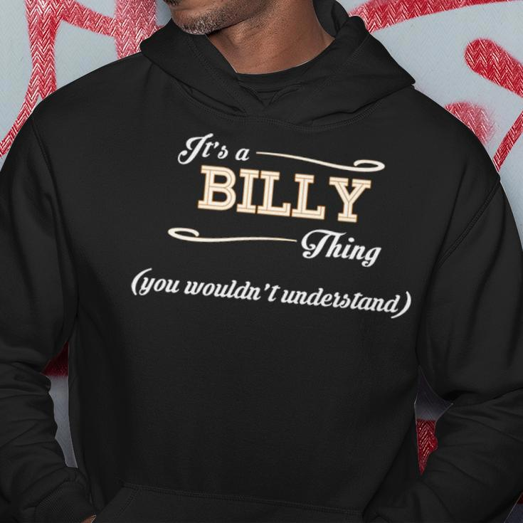 Its A Billy Thing You Wouldnt UnderstandShirt Billy Shirt For Billy Hoodie Funny Gifts