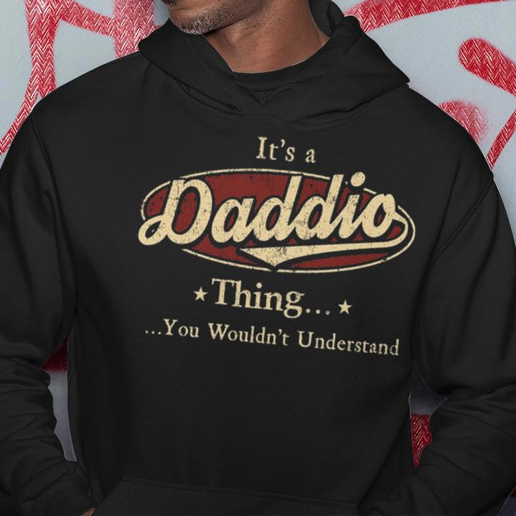 Its A Daddio Thing You Wouldnt Understand Shirt Personalized Name GiftsShirt Shirts With Name Printed Daddio Hoodie Funny Gifts