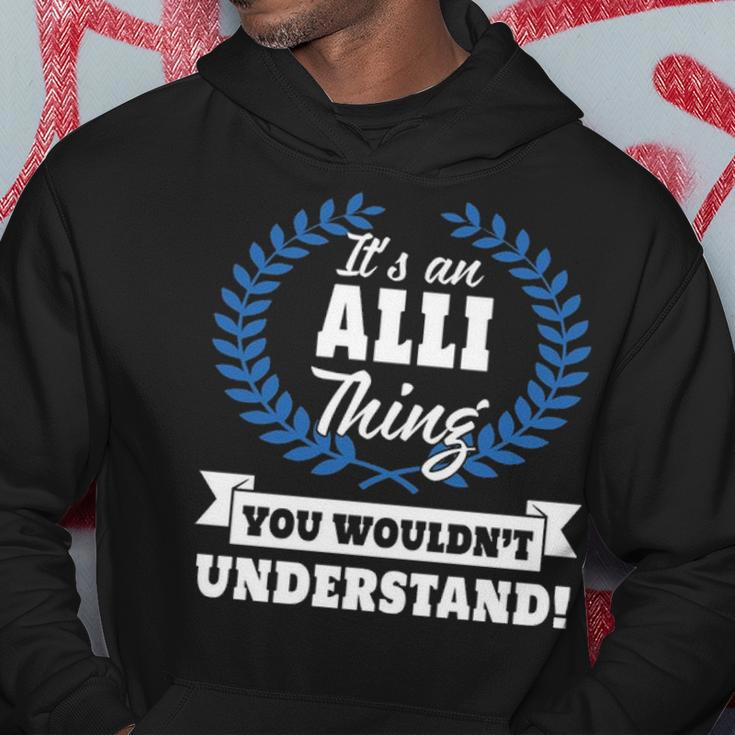 Its An Alli Thing You Wouldnt UnderstandShirt Alli Shirt For Alli A Hoodie Funny Gifts