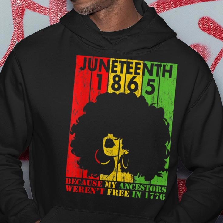 Junenth 1865 Because My Ancestors Werent Free In 1776 Hoodie Unique Gifts