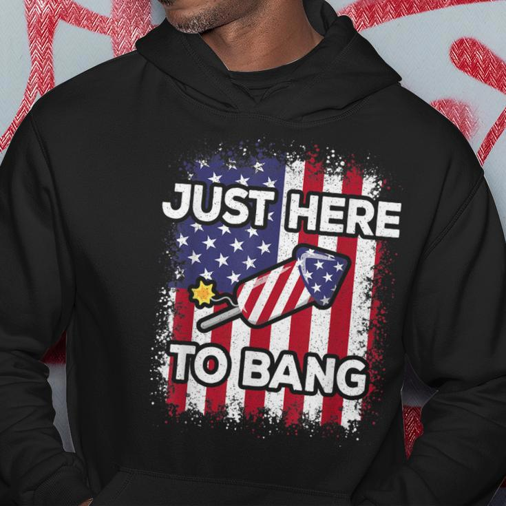 Just Here To Bang 4Th Of July American Flag Fourth Of July Hoodie Unique Gifts