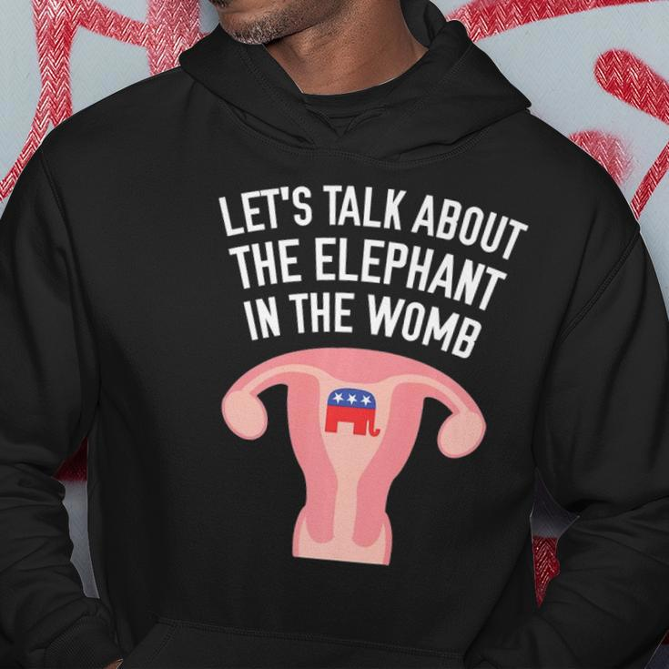 Lets Talk About The Elephant In The Womb Feminist Hoodie Unique Gifts