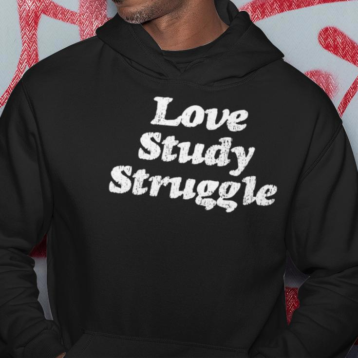 Love Study Struggle Motivational And Inspirational - Hoodie Unique Gifts