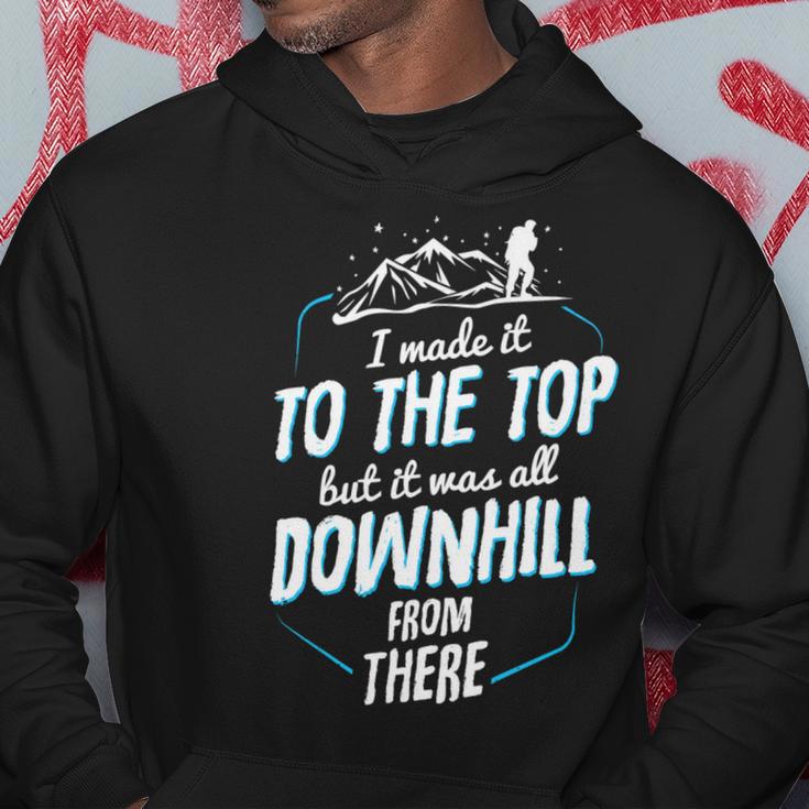 Made It To The Top All Downhill From There 107 Trending Shirt Hoodie Funny Gifts