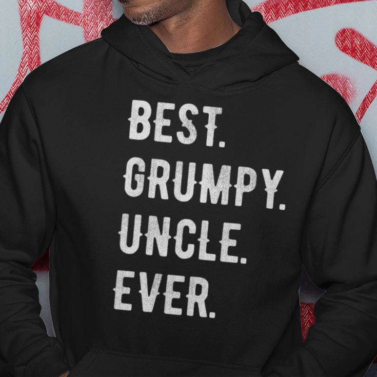 Mens Funny Best Grumpy Uncle Ever Grouchy Uncle Gift Hoodie Unique Gifts