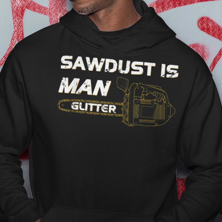 Mens Sawdust Is Man Glitter 353 Trending Shirt Hoodie Funny Gifts