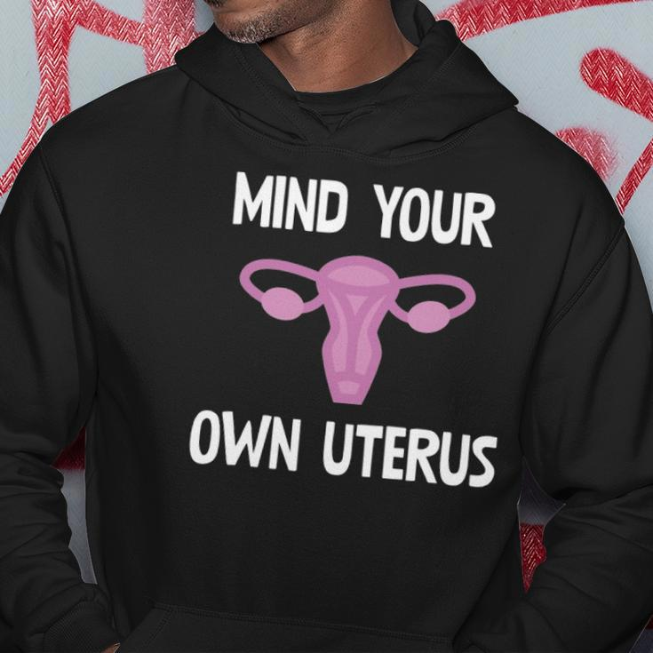 Mind Your Own Uterus Reproductive Rights Feminist Hoodie Unique Gifts