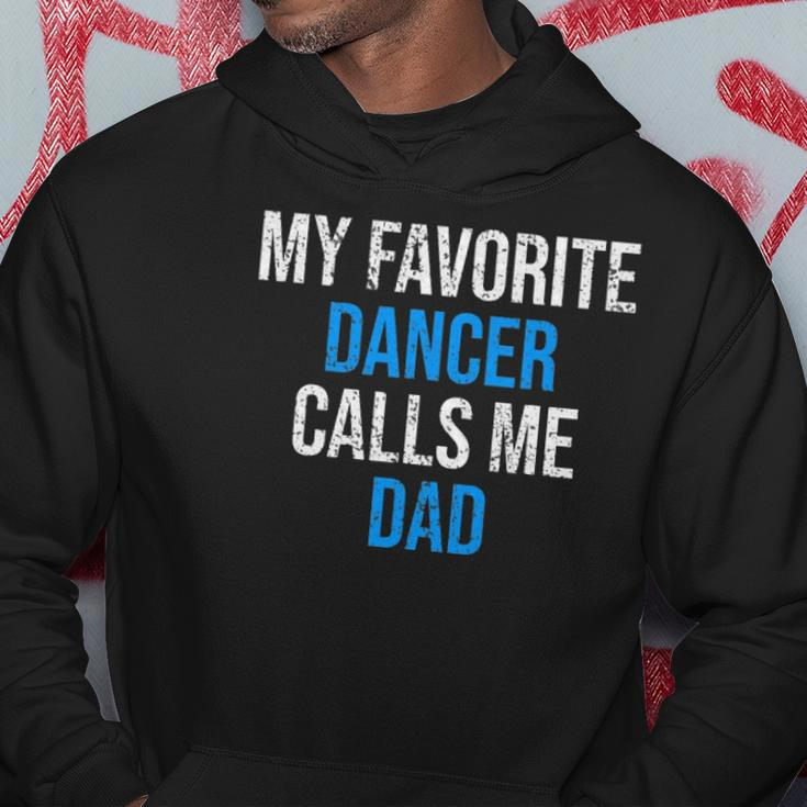 My Favorite Dancer Calls Me Dad Funny Fathers Day Hoodie Unique Gifts