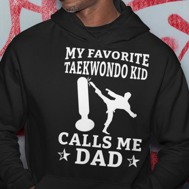 My Favorite Taekwondo Kid Calls Me Dad Karate Judo Hoodie Funny Gifts