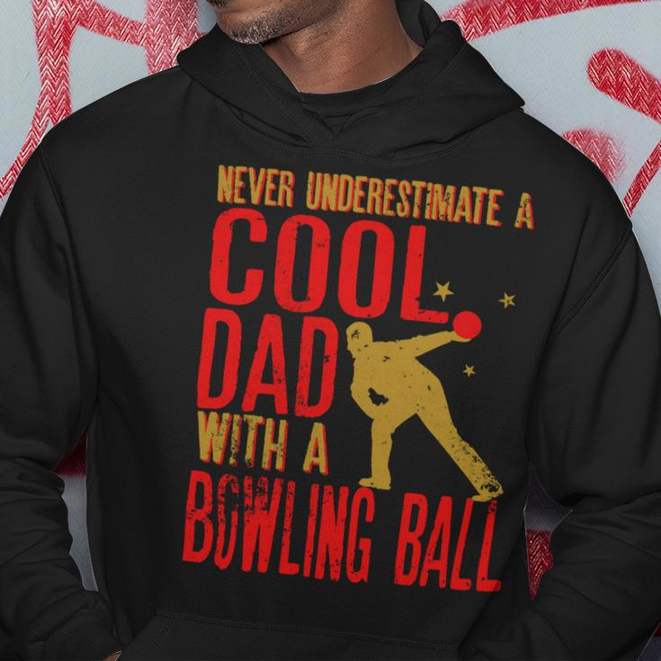 Never Underestimate A Cool Dad With A Ballfunny744 Bowling Bowler Hoodie Funny Gifts